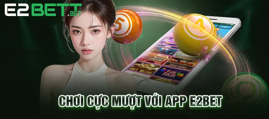 Chơi cực mượt với app đỉnh cao